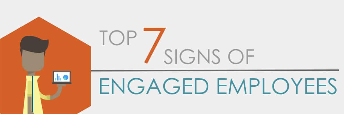 Top 7 Signs of Engaged Employees Banner