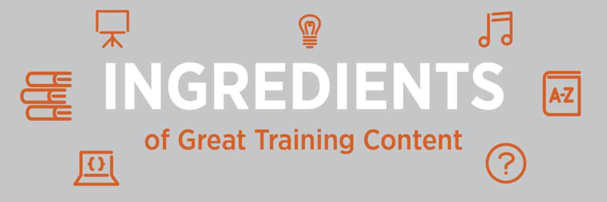 Ingredients of great training content