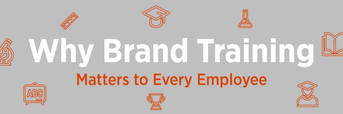 Why Brand Training Matters to Every Employee -- AllenComm
