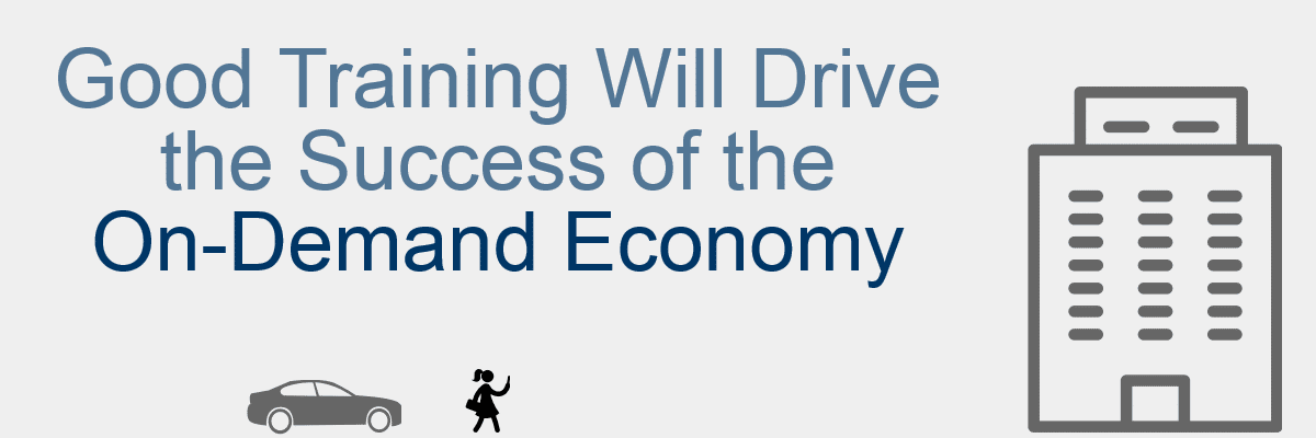 Good Training Will Drive the Success of the On-Demand Economy -- Allen Communication