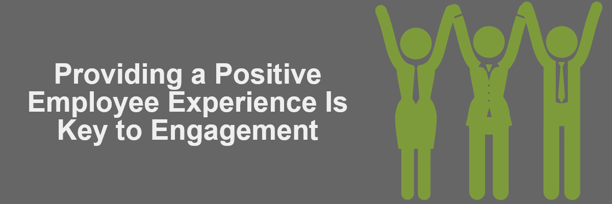 Providing a Positive Employee Experience Is Key to Engagement -- Allen Communication