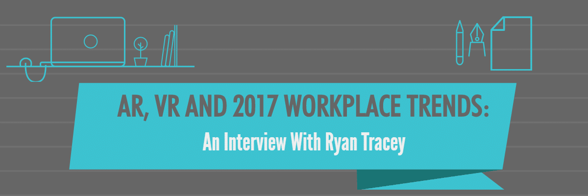 AR, VR and 2017 Trends - Ryan Tracey -- Allen Communication