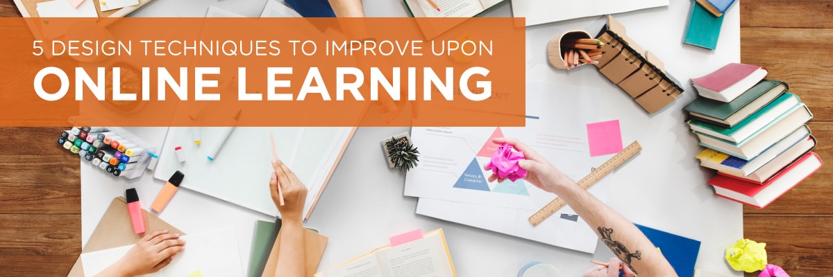 5 Design Techniques to Improve Upon Online Learning -- Allen Communication