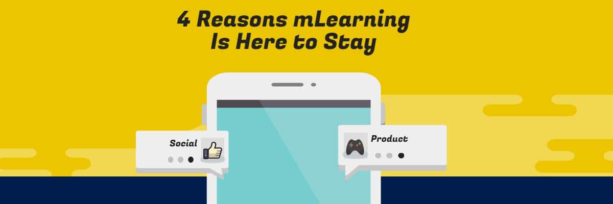 4 reasons mlearning is here to stay -- Allen Communication